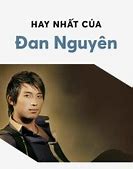 Karaoke Những Bài Hát Hay Nhất Của Đan Nguyên