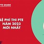 Lệ Phí Thi Pte Ở Việt Nam