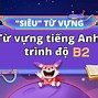 Từ Vựng Tiếng Anh B2 Theo Chủ Đề